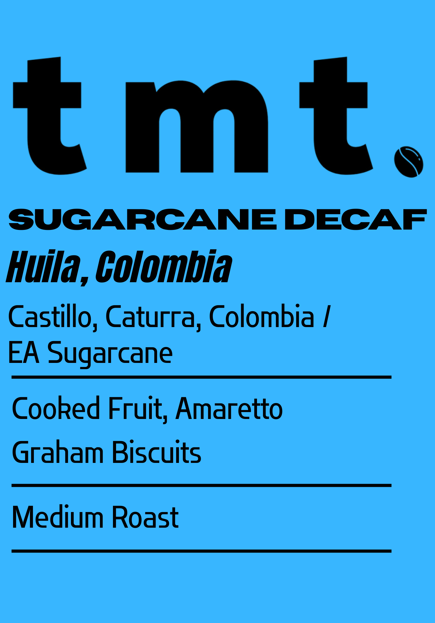 Colombia Huila EA Sugarcane Decaf coffee bag